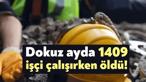 İSİG: Dokuz ayda 1409 işçi çalışırken öldü
